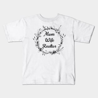 Mom-Wife-Realtor Kids T-Shirt